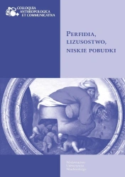 Perfidia, lizusostwo, niskie pobudki - Red. Michał Rydlewski, Małgorzata Czapiga-klag