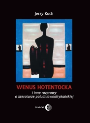eBook Wenus Hotentocka i inne rozprawy o literaturze południowoafrykańskiej - Jerzy Koch epub