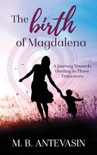 The Birth of Magdalena - Antevasin MB