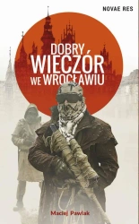 eBook Dobry wieczór we Wrocławiu - Maciej Pawlak mobi epub