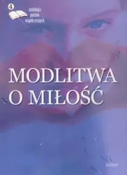Modlitwa o miłość 4 - praca zbiorowa