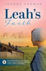 Leah's Faith - Joanne Lehman
