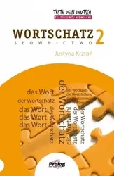 Teste dein Deutsch Wortschatz 2 Słownictwo - Justyna Krztoń