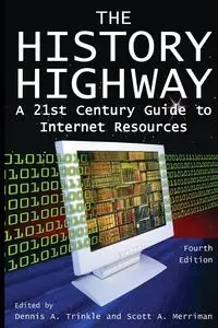 The History Highway - Dennis A. Trinkle