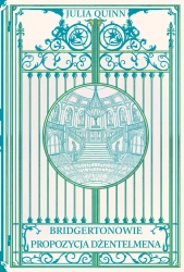 Propozycja dżentelmena. Bridgertonowie - Julia Quinn