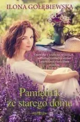 Pamiętnik ze starego domu w.2018 - Ilona Gołębiewska