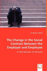 The Change in the Social Contract Between the Employer and Employee - Monica Lapkoff