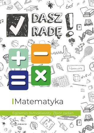 Dasz radę! Matematyka zb. zadań SP 8 - praca zbiorowa