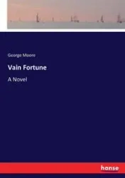 Vain Fortune - George Moore