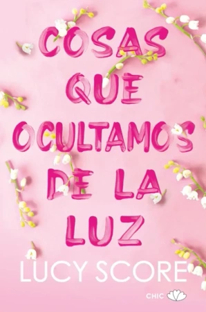 LH Score. Cosas que ocultamos de la luz - Lucy Score