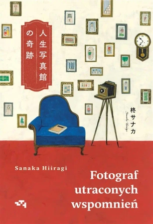 Fotograf utraconych wspomnień - Sanaka Hiiragi