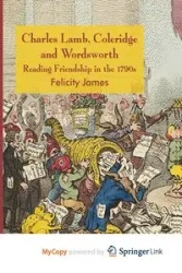 Charles Lamb, Coleridge and Wordsworth - James Felicity