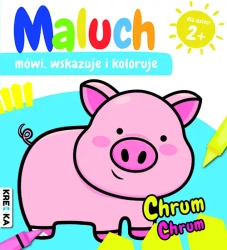 Chrum-chrum. Maluch mówi, wskazuje i koloruje - opracowanie zbiorowe