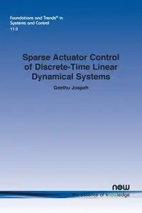 Sparse Actuator Control of Discrete-Time Linear Dynamical Systems - Joseph Geethu