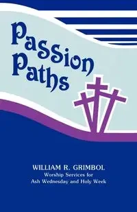 Passion Paths - William Grimbol R