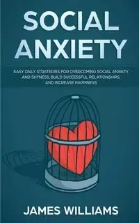 Social Anxiety - W. Williams James