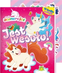 Moje jednorożce Activity cz.4 Jest wesoło! - praca zbiorowa