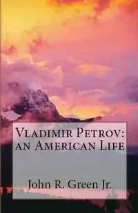 Vladimir Petrov - Green Jr. John  R