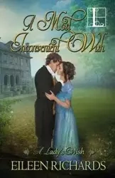 A Most Inconvenient Wish - Eileen Richards
