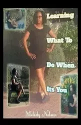 Learning What to Do When It'S You - Nelson Melody