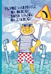 Płynie marynarz na okręcie, zgubił majtki na... - Mateusz Jagielski