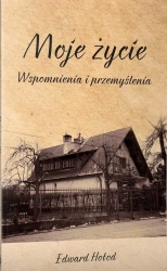 Moje życie. Wspomnienia i przemyślenia - Edward Hołod
