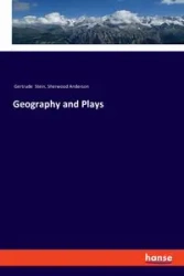 Geography and Plays - Gertrude Stein