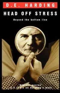 Head Off Stress - Douglas Edison Harding