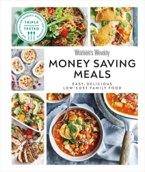 Australian Women's Weekly Money-saving Meals. Easy, Delicious Low-cost Family Food - Australian Women's Weekly