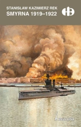 Smyrna 1919-1922 - Stanisław Rek