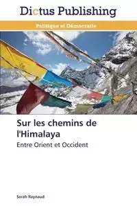 Sur les chemins de l'himalaya - RAYNAUD-S