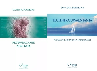 Technika uwalniania + Przywracanie zdrowia ZESTAW - David R. Hawkins