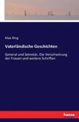 Vaterländische Geschichten - Max Ring