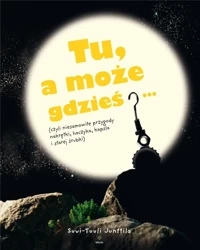 Tu, a może gdzieś - Junttila Suvi-Tuuli