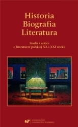 Historia. Biografia. Literatura. Studia i szkice.. - red. Elżbieta Dutka, Marian Kisiel