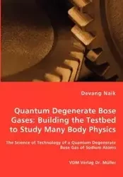Quantum Degenerate Bose Gases - Naik Devang