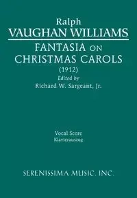 Fantasia on Christmas Carols - Williams Ralph Vaughan