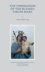 The Veneration of the Blessed Virgin Mary - Lütge Lothar-Rüdiger