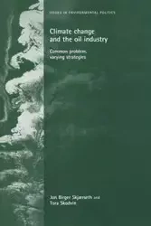 Climate change and the oil industry - Jon Skjaerseth Birger