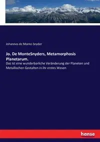 Jo. De MonteSnyders, Metamorphosis Planetarum. - de Monte-Snyder Johannes