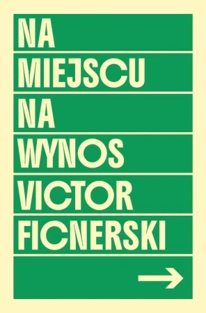 Na miejscu. Na wynos - Victor Ficnerski