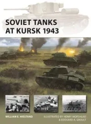 New Vanguard 335 Soviet Tanks at Kursk 1943 - William E. Hiestand