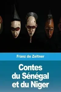 Contes du Sénégal et du Niger - de Zeltner Franz