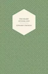 The Heart of England - Thomas Edward