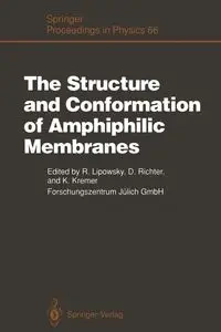 The Structure and Conformation of Amphiphilic Membranes - Lipowsky Reinhard