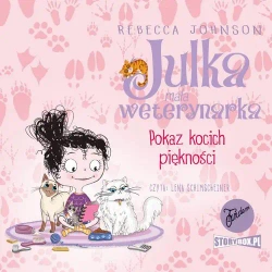 audiobook Julka – mała weterynarka. Tom 10. Pokaz kocich piękności - Rebecca Johnson