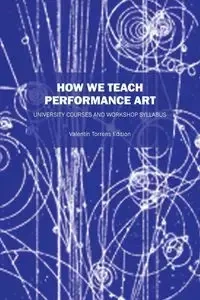 How We Teach Performance Art - Ed Valentin Torrens