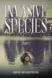 Invasive Species - Darlene Logan and Pollock