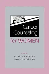 Career Counseling for Women - Walsh W. Bruce