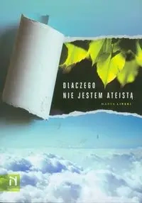 Dlaczego nie jestem ateistą - Marek Lipski
